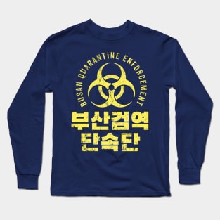 Busan Quarantine Enforcement Long Sleeve T-Shirt